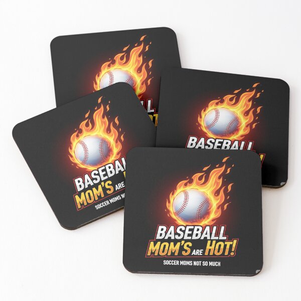 Item preview, Baseball Mom's are Hot. Soccer Moms not so much. designed and sold by MidwayMerch.