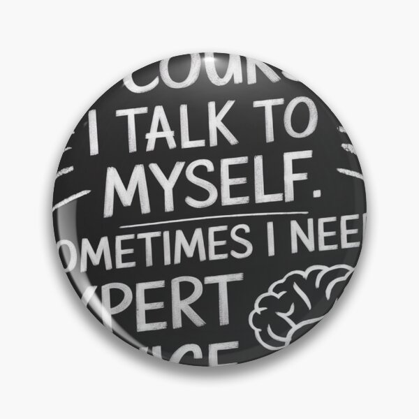 Item preview, Of Course I Talk to Myself designed and sold by Arthoughts.