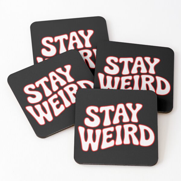 Item preview, Stay Weird designed and sold by ZooStateofMind.