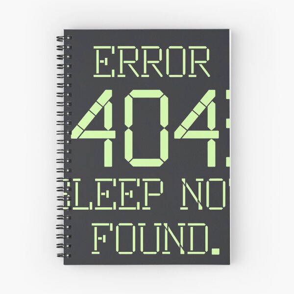 Item preview, Error 404: Sleep Not Found designed and sold by Arthoughts.
