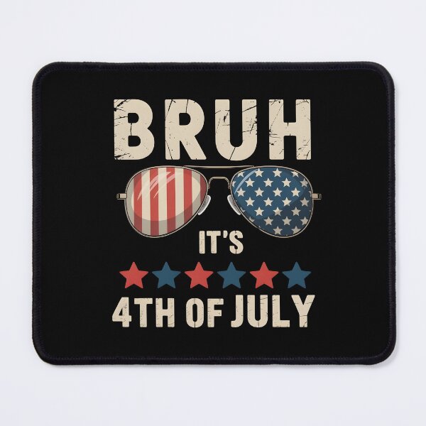 Item preview, Bruh It’s 4th of July – Funny Patriotic Sunglasses USA designed and sold by The Real Life Symphony.