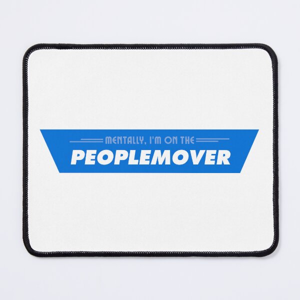 Item preview, Mentally, I'm on the Peoplemover Disney World designed and sold by sunnysidedesigns.