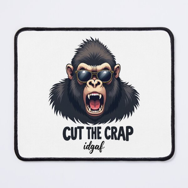 Item preview, Gorilla Says Cut The Crap IDGAF - Poster on white background designed and sold by Museum Of Non-Existing Art.