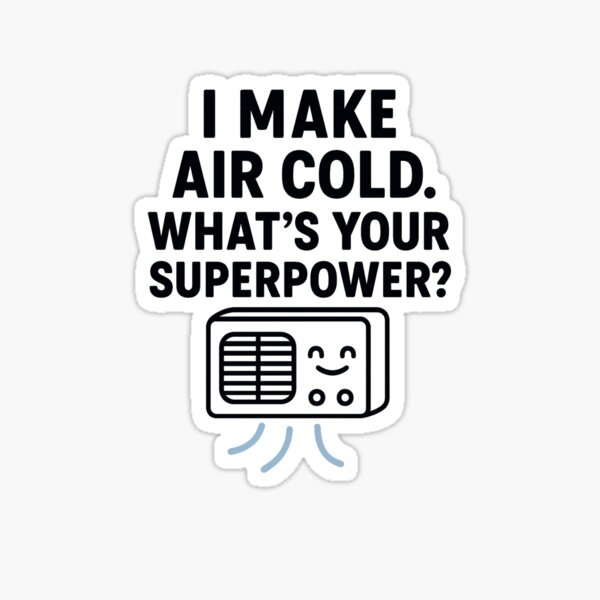 Item preview, HVAC Tech – I Make Air Cold. What’s Your Superpower? designed and sold by PathwiseLab.