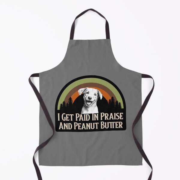 Item preview, I get Payed In Praise And Peanut Butter, Hunting dog designed and sold by Jclapp29.