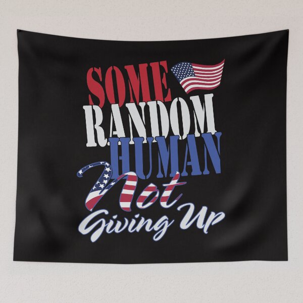 Item preview, Some Random Human Not Giving Up designed and sold by bumperbay.