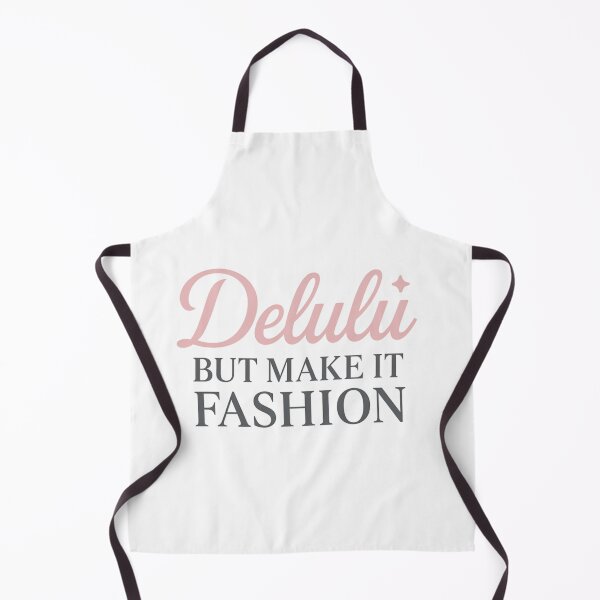 Item preview, Delulu But Make It Fashion – Stylish Viral Quote Tee designed and sold by ALITOPRINCE.