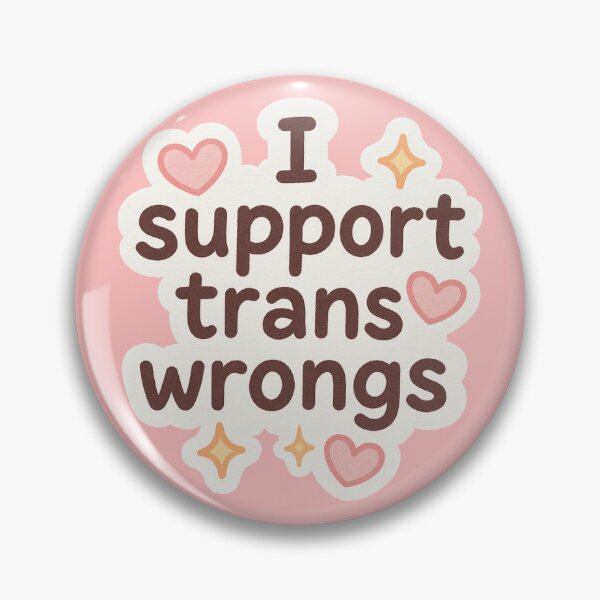 Item preview, I support trans wrongs designed and sold by SphynxLove855.