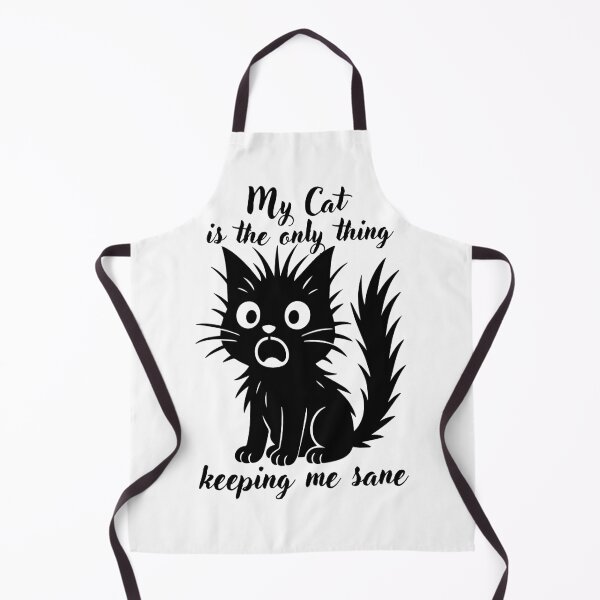 Item preview, My Cat is the only thing keeping me sane designed and sold by Ferret Designs.