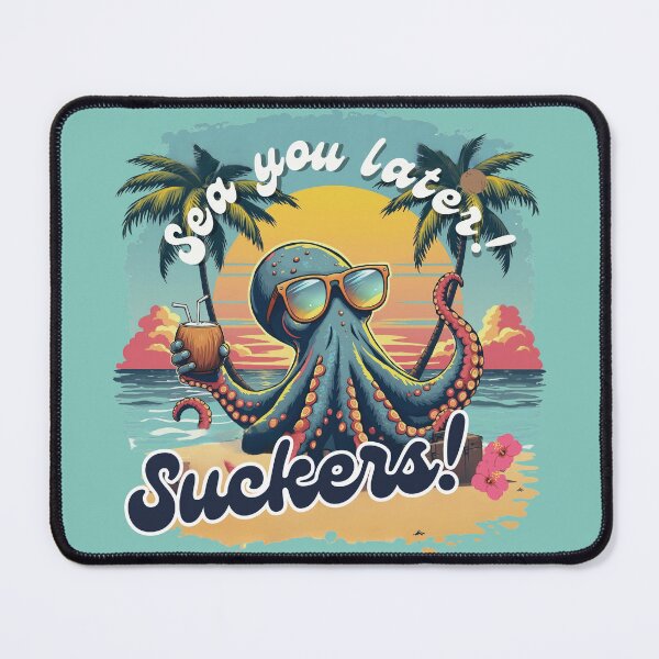 Item preview, Sea You Later Suckers – Funny Octopus Drinking Cocktail Design designed and sold by twilightprints.