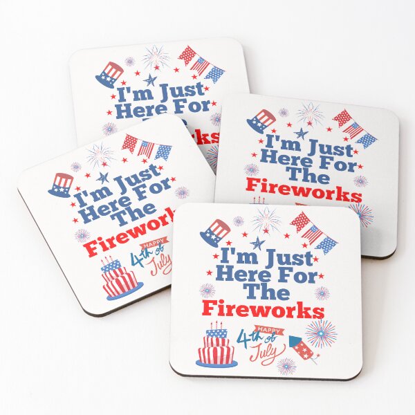 Item preview, I'm Just Here For The Fireworks Patriotic 4th Of July USA designed and sold by lino4king.