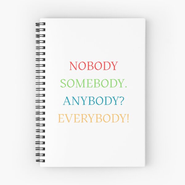 Item preview, Nobody Somebody Anybody Everybody designed and sold by Oddly Enchanted.