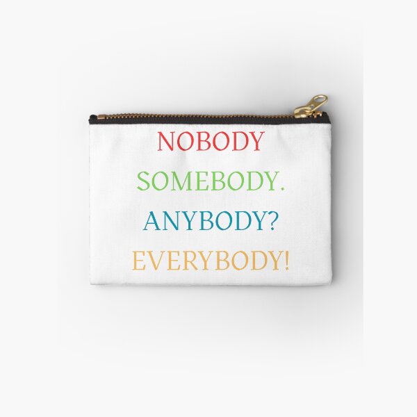 Item preview, Nobody Somebody Anybody Everybody designed and sold by Oddly Enchanted.