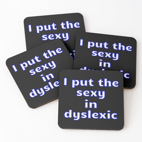 Item preview, I Put The Sexy In Dyslexic designed and sold by JenGo Creative.