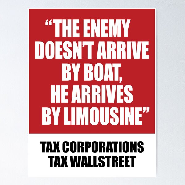 Item preview, Protest Sign: Enemy Arrives by Limousine designed and sold by Artcop's T-Shirt Emporium.