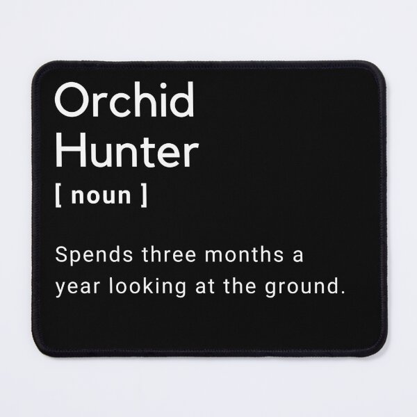 Item preview, Funny Orchid Hunter Definition designed and sold by JoWillmot.