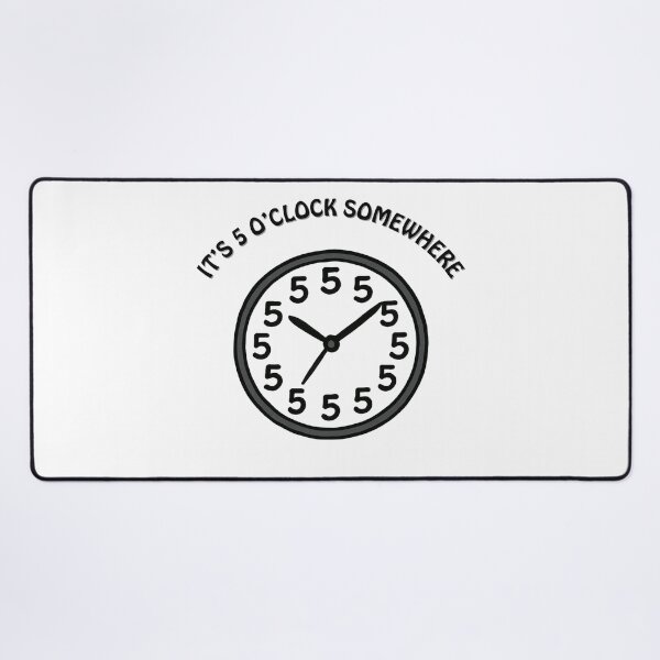 Item preview, 5 o’clock designed and sold by SaguaroTees.