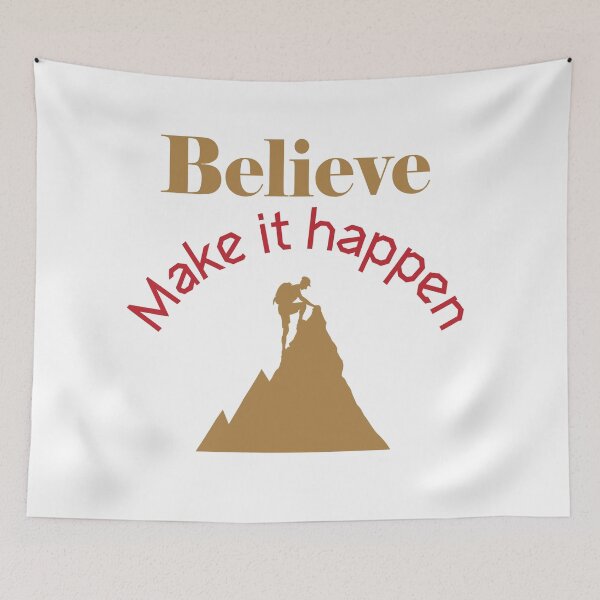 Item preview, Believe – Make It Happen | Motivational Mountain Climb Design designed and sold by SohaTrends.