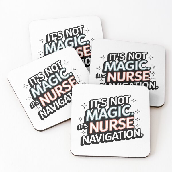 Item preview, It's Not Magic. It's Nurse Navigation - Empowering Healthcare Advocate  designed and sold by CuteDesignables.