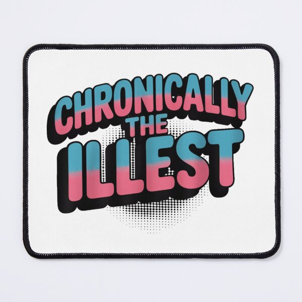 Item preview, Chronically the Illest designed and sold by Camivettearts.