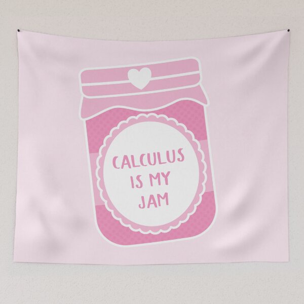 Item preview, Calculus Is My Jam designed and sold by teesaurus.
