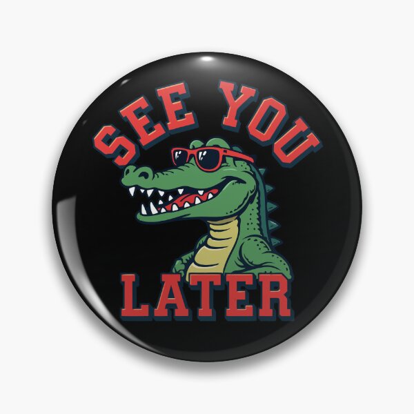 Item preview, See You Later Alligator Last Day Of School Later Alligator Gear designed and sold by DynamicDesign.