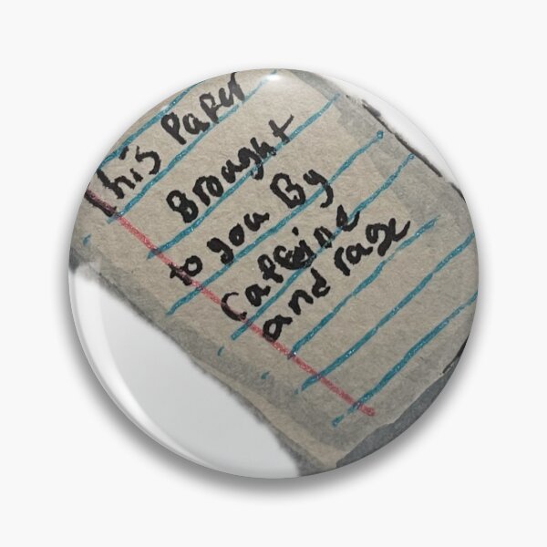 Item preview, This Paper Brought to you by caffeine and rage  designed and sold by SOnTheRocks.