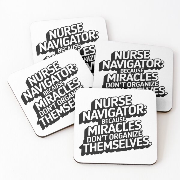 Item preview, Nurse Navigator: Miracles Don't Organize Themselves - Healthcare Advocate designed and sold by CuteDesignables.