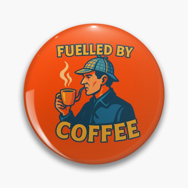 Item preview, Sherlock Homes - Fuelled by Coffee designed and sold by GlitchBaby.