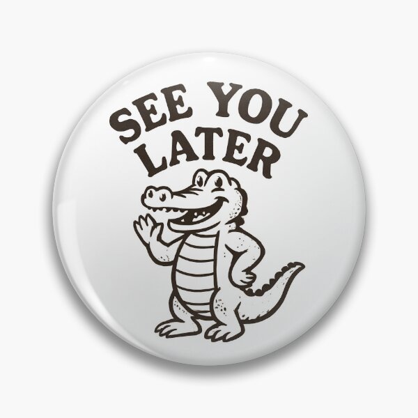 Item preview, See You Later Alligator Last Day Of School Later Alligator Gear designed and sold by DynamicDesign.