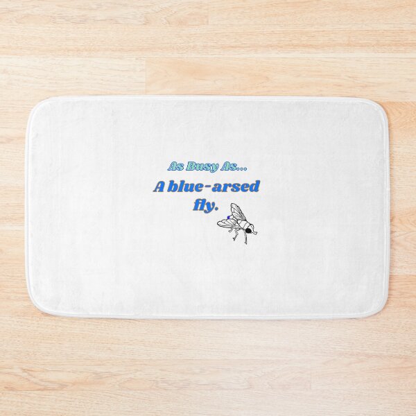 Item preview, As Busy As - A Blue-Arsed Fly designed and sold by JenGo Creative.