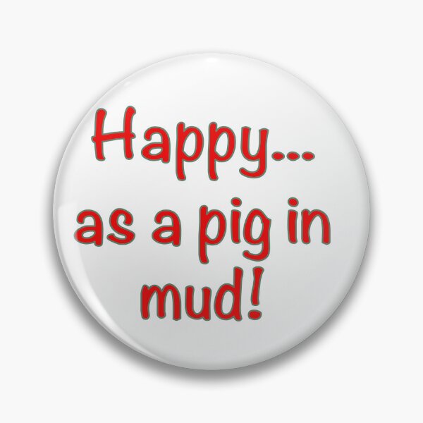 Item preview, Happy as... A pig in mud! designed and sold by JenGo Creative.