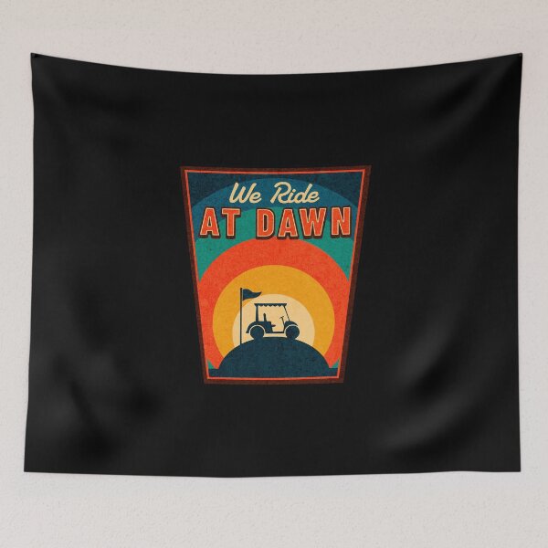 Item preview, Copy of We Ride at Dawn Golf designed and sold by dudelinart.