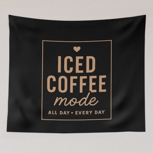 Item preview, Iced Coffee Mode | Funny Caffeine Lover designed and sold by tmerchtrends.