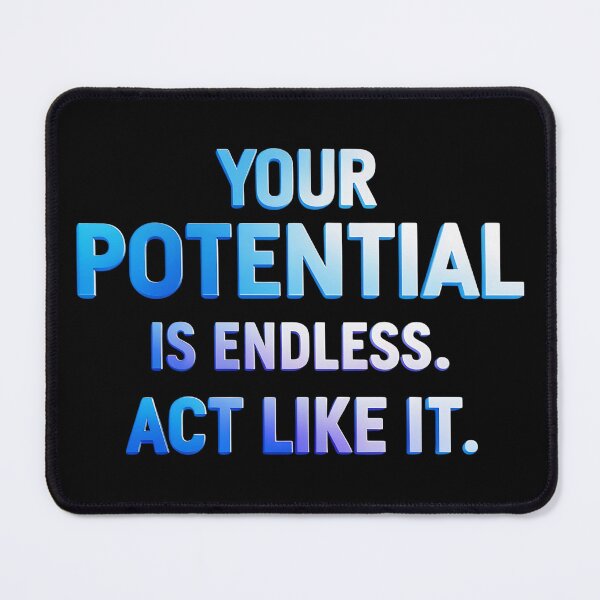 Item preview, our Potential is Endless Act Like It - Gradient Motivational Quote - Inspirational Hoodie, Mug, Tote Bag Design designed and sold by Typography Prints.