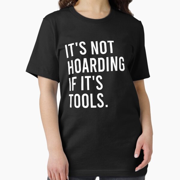 Item preview, Es ist kein Horten, wenn es Werkzeuge sind designed and sold by clouvadebasy.