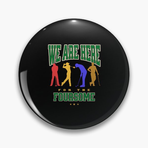 Item preview, Golf - We Are Here For The Foursome designed and sold by dudelinart.