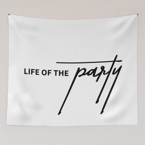 Item preview, Sarcastic Life of the Party Quote Design designed and sold by ReggieDior.