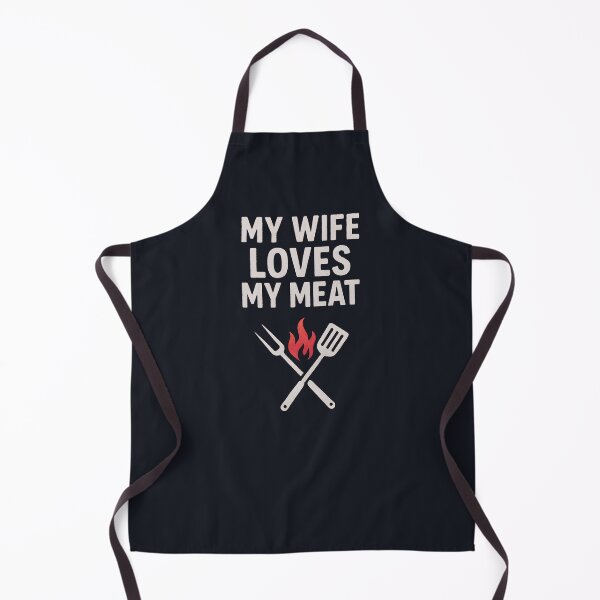 Item preview, My Wife Loves My Meat designed and sold by HowToCanadian.