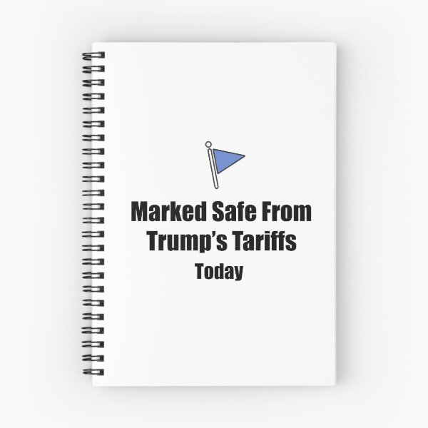 Item preview, Marked Safe From Trump's Tariffs Parody designed and sold by IanBakerToons.