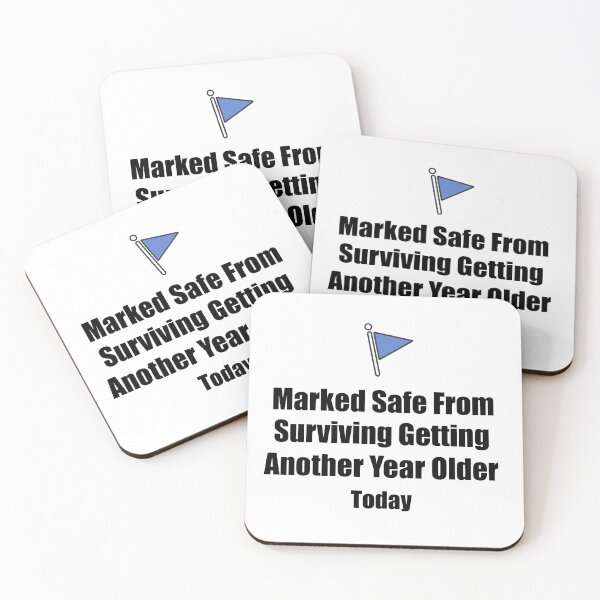 Item preview, Marked Safe From Birthday Parody designed and sold by IanBakerToons.