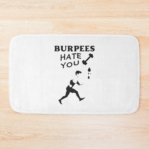 Item preview, Burpees Hate You Too – Funny Gym Life Quote for Strength Training & Fitness Gifts designed and sold by TubaPrints.