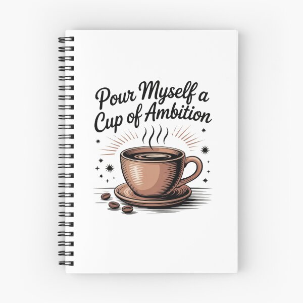 Item preview, Pour Myself a Cup of Ambition designed and sold by Mateusz Majcherek.