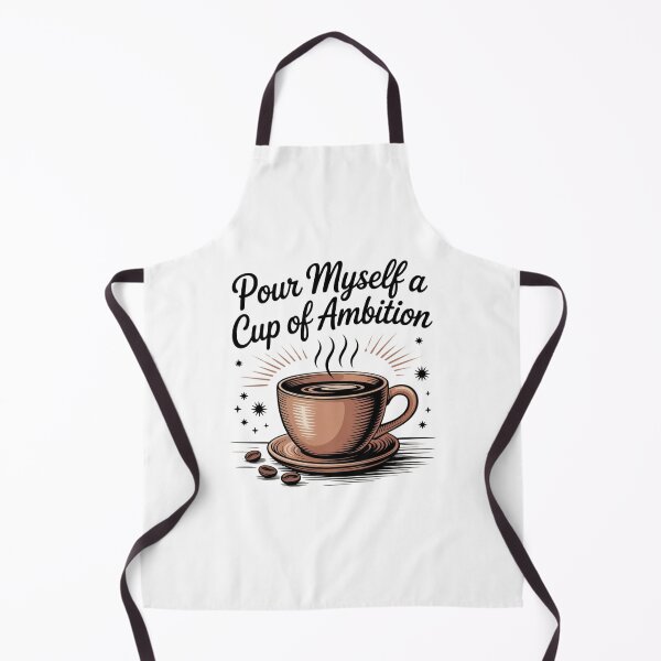 Item preview, Pour Myself a Cup of Ambition designed and sold by Mateusz Majcherek.