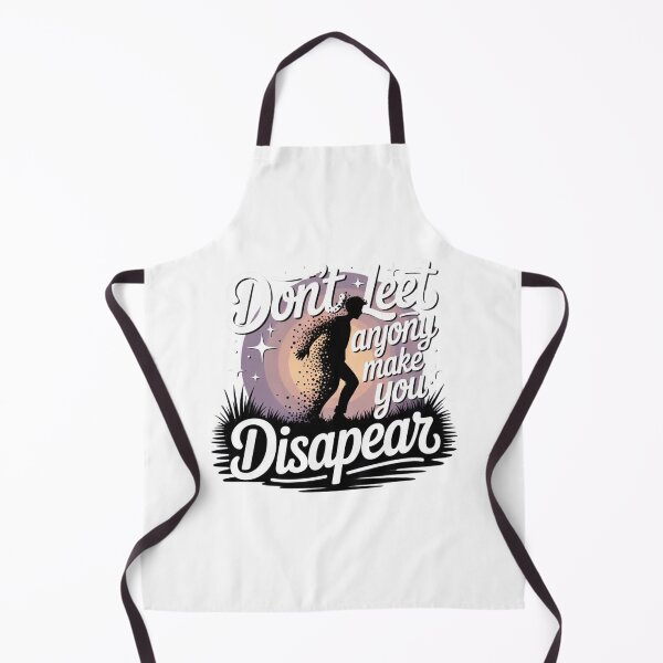 Item preview, don't let anyone make you disappear designed and sold by Mateusz Majcherek.