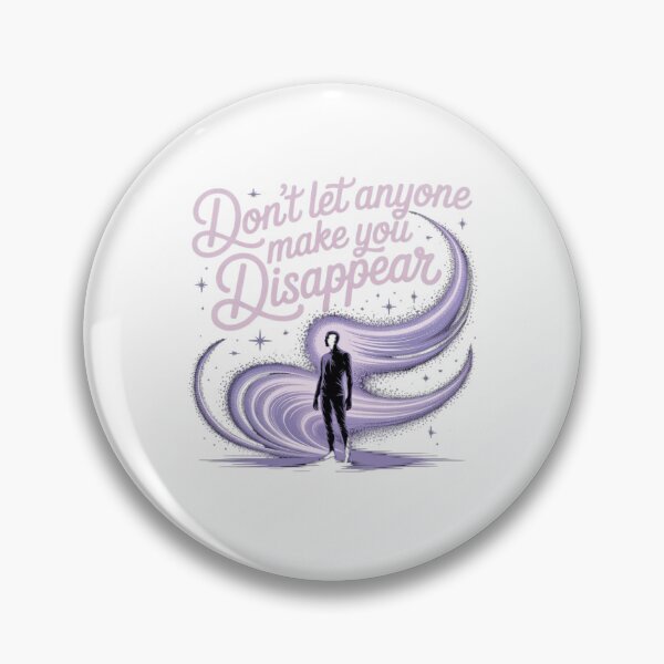 Item preview, don't let anyone make you disappear designed and sold by Mateusz Majcherek.