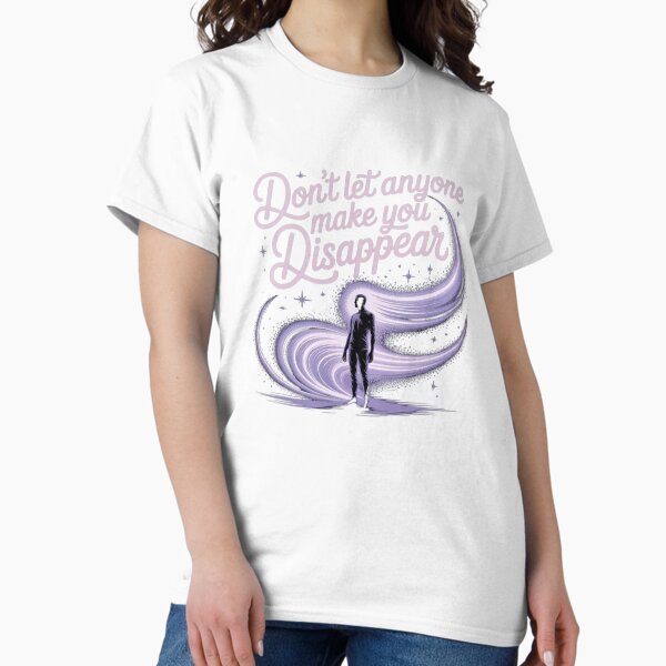 Item preview, don't let anyone make you disappear designed and sold by Mateusz Majcherek.