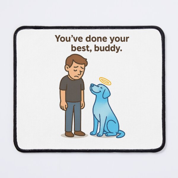 Item preview, Grieving Pet Owner and Angel Dog – “You’ve Done Your Best, Buddy” Memorial Design designed and sold by PetSoulPrints.