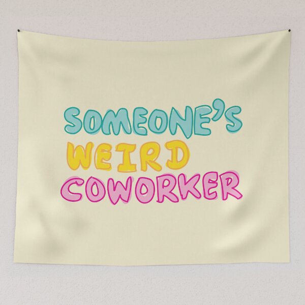 Item preview, Someones weird coworker designed and sold by fluffyfamcraft.