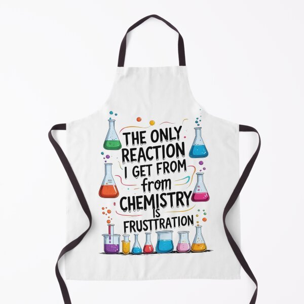 Item preview, the only reaction i get from chemistry is frustration designed and sold by Zatarita Design.